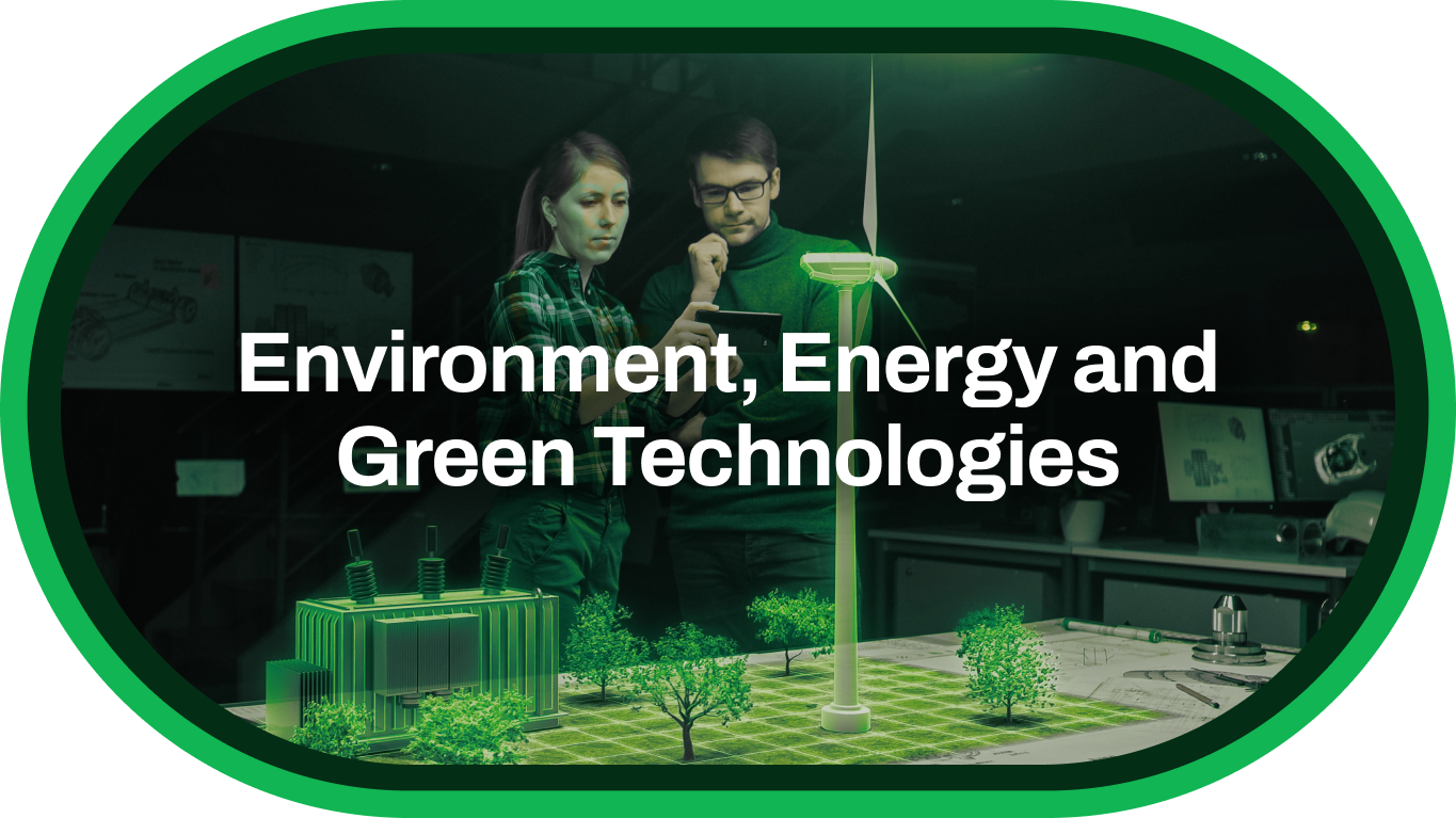 Graphic with the text "Environment, Energy and Green Technologies"